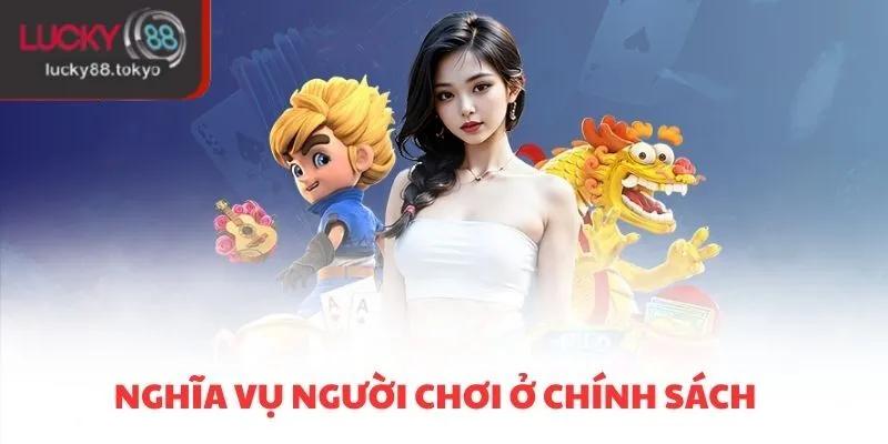 Nghĩa vụ người chơi ở chính sách