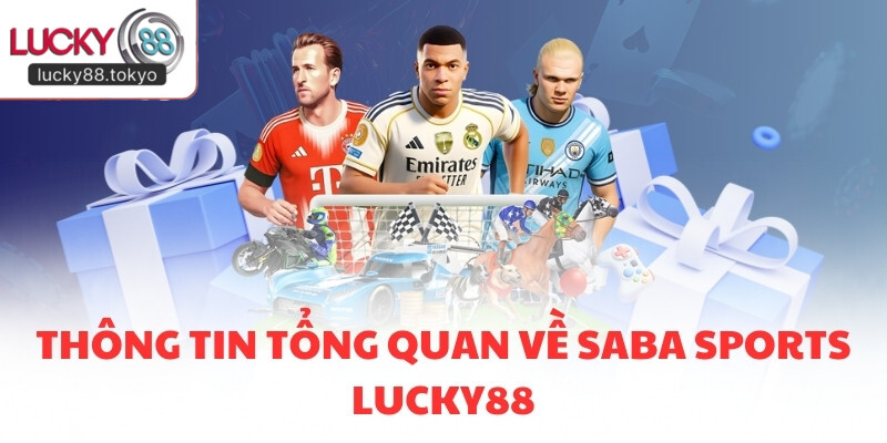 Thông tin tổng quan về Saba Sports LUCKY88